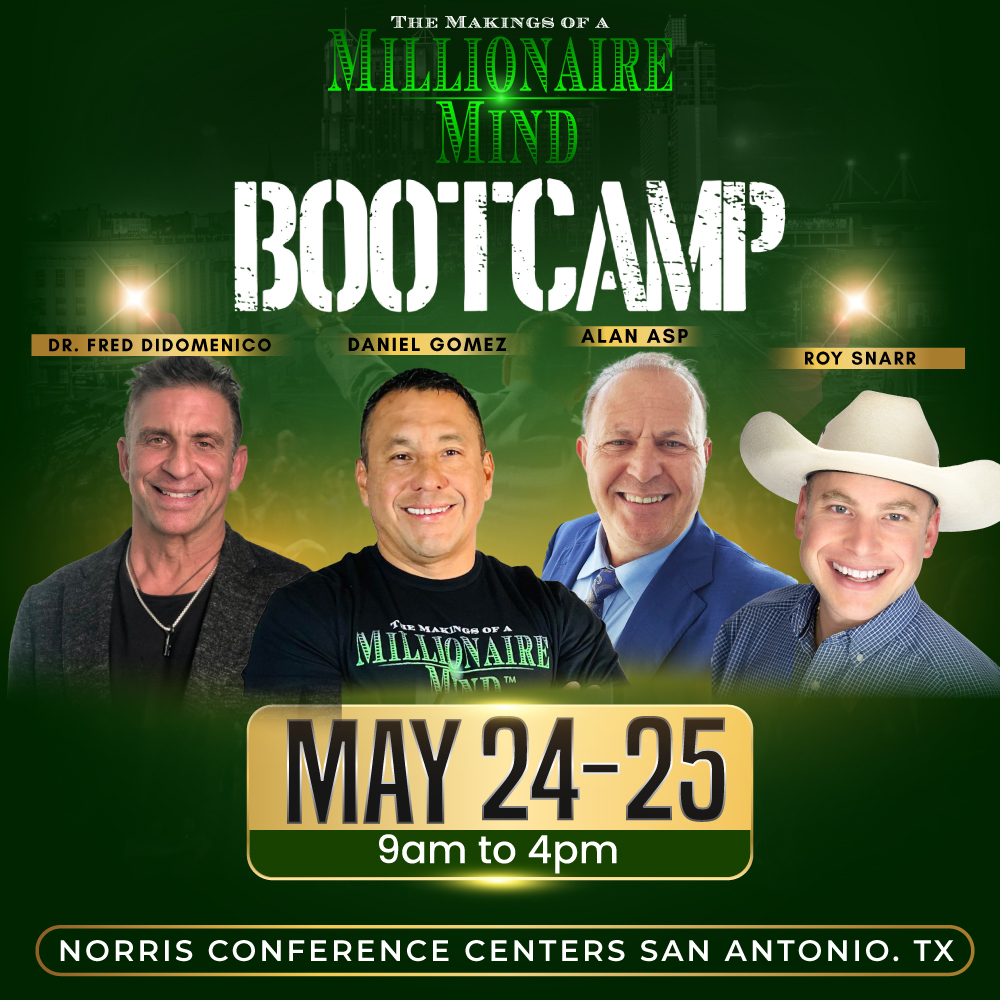 Promotional poster for the "Millionaire Mind Bootcamp" featuring Dr. Fred Didomenico, Daniel Gomez, Alan Asp, and Roy Snarr. Event details: May 24-25, 9am-4pm at Norris Conference Centers, home to premier events in San Antonio, TX.