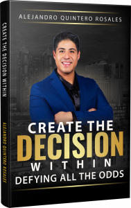 Create the Decision Within: Defying All the Odds