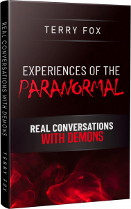 Experiences of the Paranormal: Real Conversations with Demons